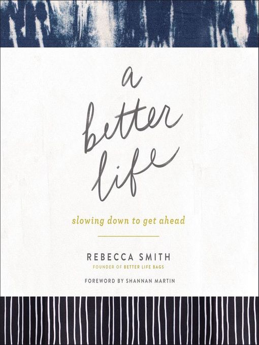 Title details for A Better Life by Rebecca Smith - Available